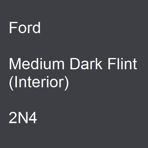 Ford, Medium Dark Flint (Interior), 2N4.